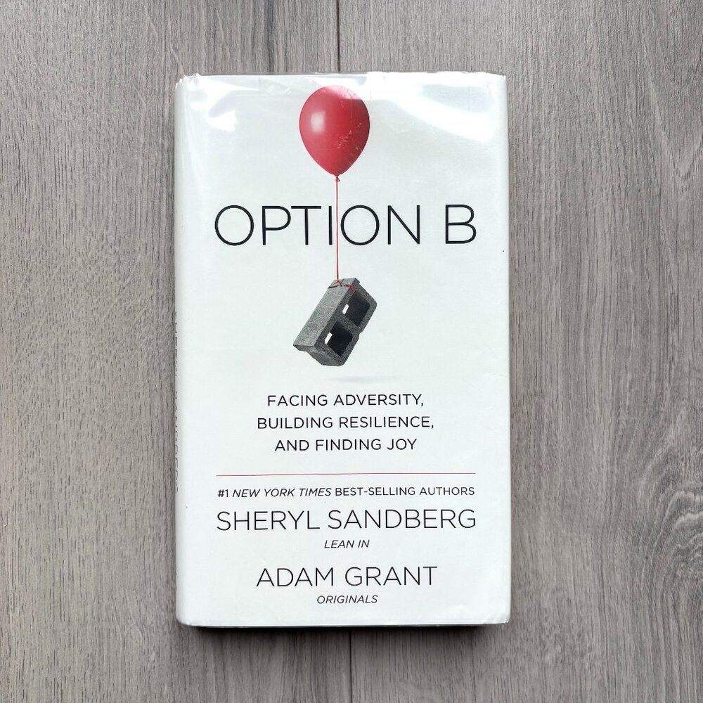 Option B — Sheryl Sandberg & Adam Grant | NYT Bestseller Resilience Book